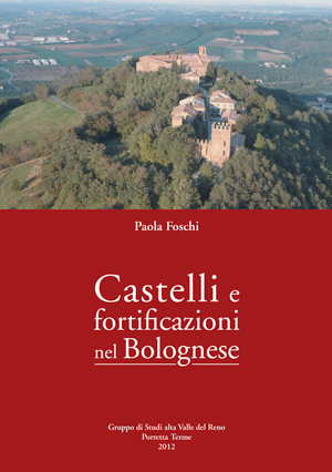 Castelli e fortificazioni nel Bolognese: repertorio e cronologia